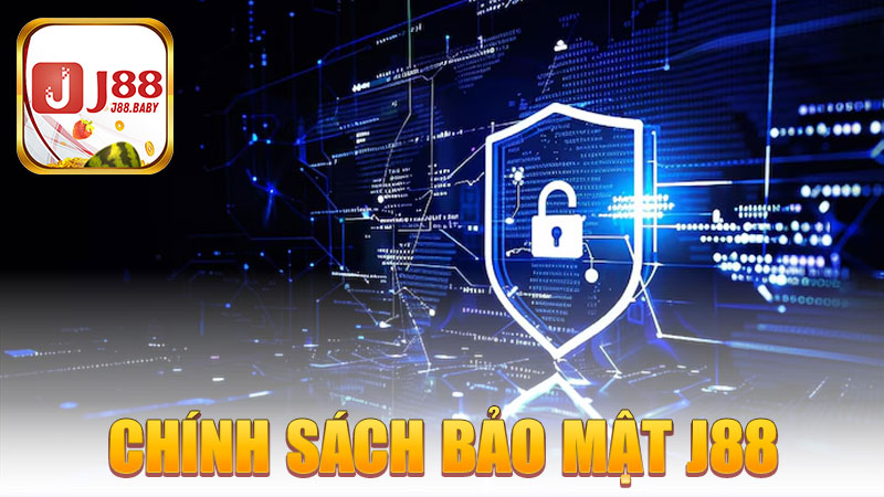 Chính Sách Bảo Mật J88 – Khi quyền riêng tư được đặt lên hàng đầu