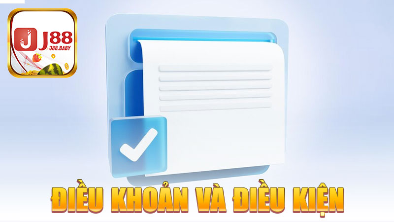 Điều khoản và điều kiện J88 – Nền móng cho một sân chơi công bằng