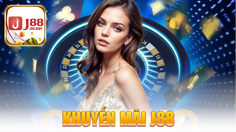Khuyến mãi J88 – Săn deal không trượt phát nào