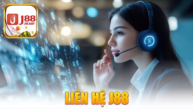 Liên hệ J88 – Cần là có, hỏi là trả lời ngay