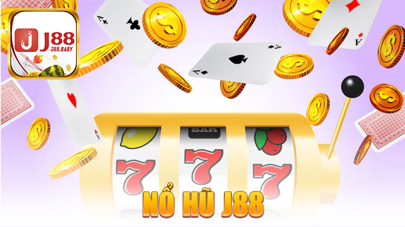 Nổ hũ J88 – Vận may bật nắp, giàu sang chờ sẵn